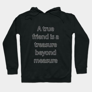 Friendship Quote 14 Hoodie